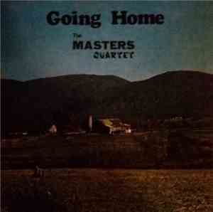 The Master's Quartet - Going Home