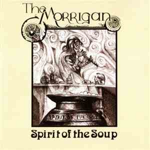 The Morrigan  - Spirit Of The Soup