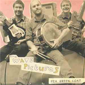 The Wave Pictures - Pea Green Coat