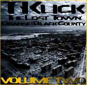 T-Klick - The Lost Town: Orange & Black County EP Vol. 2