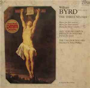 William Byrd - The Tallis Scholars Directed By Peter Phillips  - The Three  ...