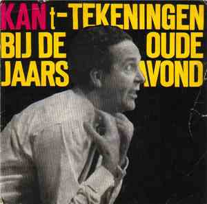 Wim Kan - KANt-Tekeningen Bij De Oudejaarsavond