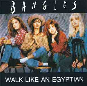 Bangles - Walk Like An Egyptian