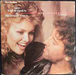 Bo Andersen & Bernie Paul - Our Love Is Alive