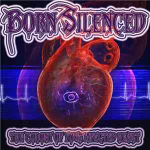 Born Silenced - The Colony Of Your Infected Heart