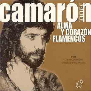 Camarón De La Isla - Alma Y Corazon Flamencos