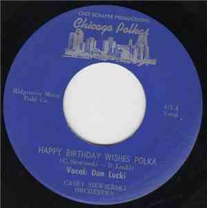 Casey Siewierski Orchestra - Happy Birthday Wishes Polka / Pink Eyes Polka