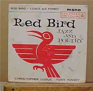 Christopher Logue & Tony Kinsey - Red Bird Jazz & Poetry