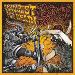 Conquest For Death / Possuído Pelo Cão - Conquest For Death / Possuído Pelo ...