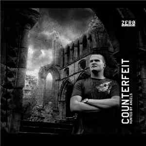 Counterfeit  - Hunted By Angels (Special Edition)