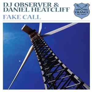 DJ Observer & Daniel Heatcliff - Fake Call
