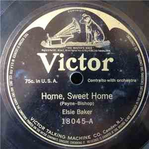 Elsie Baker - Home Sweet Home / My Old Kentucky Home