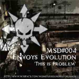 Envoys Evolution - This Is Problem