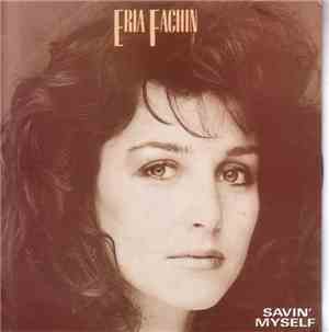 Eria Fachin - Savin' Myself