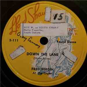 Fred Bergin - Down The Lane / Cruising Down The River