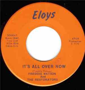 Freddie Watson & The Restorators - The Unlucky Seven / It's All Over Now
