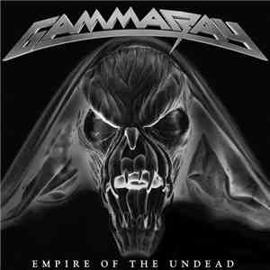 Gamma Ray - Empire Of The Undead