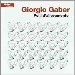 Giorgio Gaber - Polli Di Allevamento