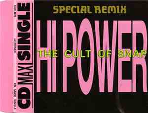 Hi Power - The Cult Of Snap (Special Remix)