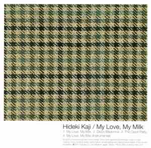 Hideki Kaji - My Love My Milk