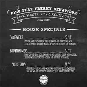JoBu  Feat. Freaky Behaviour - Concrete Deli Recipes