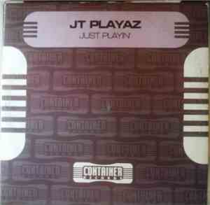 JT Playaz - Just Playin'