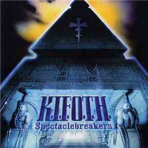 K.I.F.O.T.H. - Spectaclebreakers