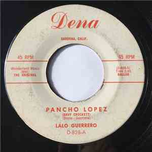 Lalo Guerrero - Pancho Lopez / Do You Believe (In Reincarnation)