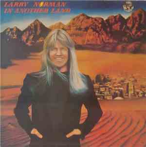 Larry Norman - In Another Land