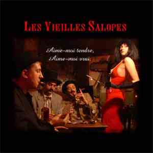 Les Vieilles Salopes - Aime Moi Tendre, Aime Moi Vrai