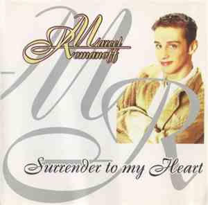 Marcel Romanoff - Surrender To My Heart