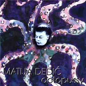 Matija Dedić - Octopussy