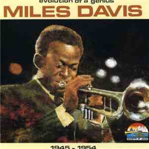 Miles Davis - Evolution Of A Genius - 1945-1954