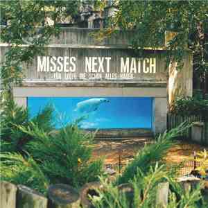 Misses Next Match - Für Leute Die Schon Alles Haben