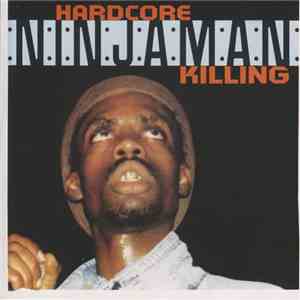 Ninjaman - Hardcore Killing