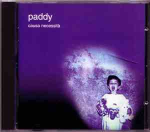 Paddy  - Causa Necessità