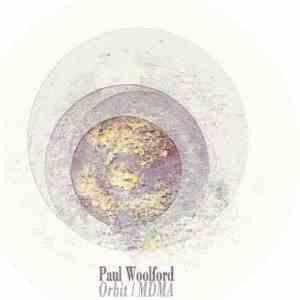 Paul Woolford - Orbit / MDMA