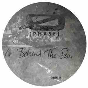 Ø [Phase] - Behind The Sun / The Chasedown