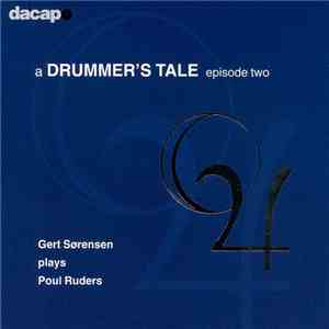 Poul Ruders, Gert Sørensen - A Drummer's Tale Episode 2