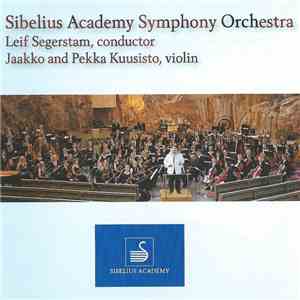 Sibelius Academy Symphony Orchestra, Leif Segerstam, Jaakko And Pekka Kuusi ...
