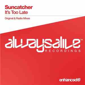 Suncatcher - It's Too Late