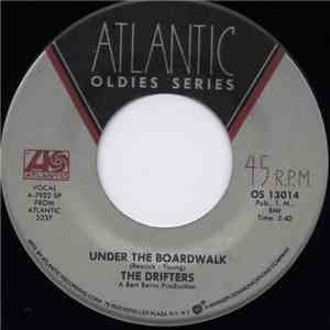 The Drifters - Under The Boardwalk / Ruby Baby