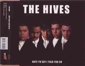 The Hives - Hate To Say I Told You So