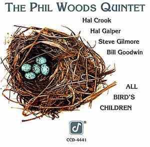 The Phil Woods Quintet - All Bird's Children