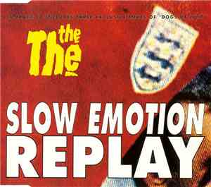 The The - Slow Emotion Replay