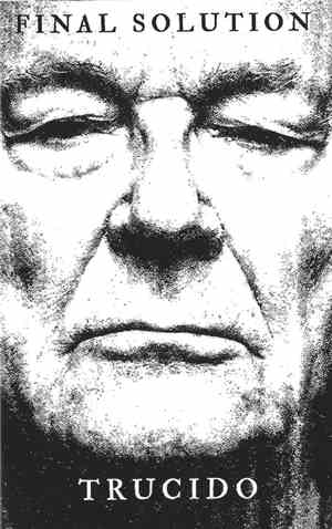 Trucido / Final Solution - Trucido / Final Solution