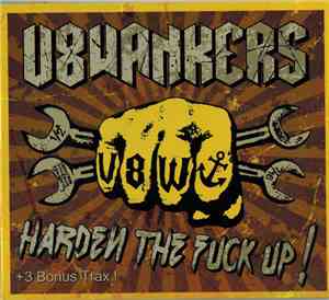 V8 Wankers - Harden The Fuck Up!