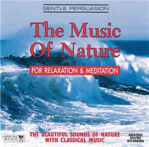 Various - The Music Of Nature - For Relaxation & Meditation