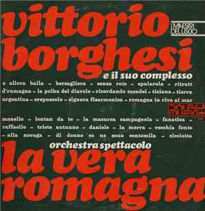 Vittorio Borghesi E Il Suo Complesso - Orchestra Spettacolo La Vera Romagna ...