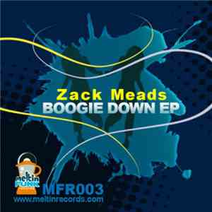Zack Meads - Boogie Down EP